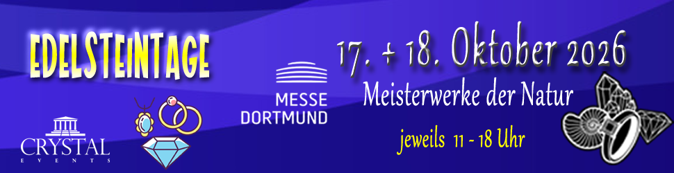 Edelsteintage Dortmund – 17. + 18. Oktober 2026, Messe Dortmund